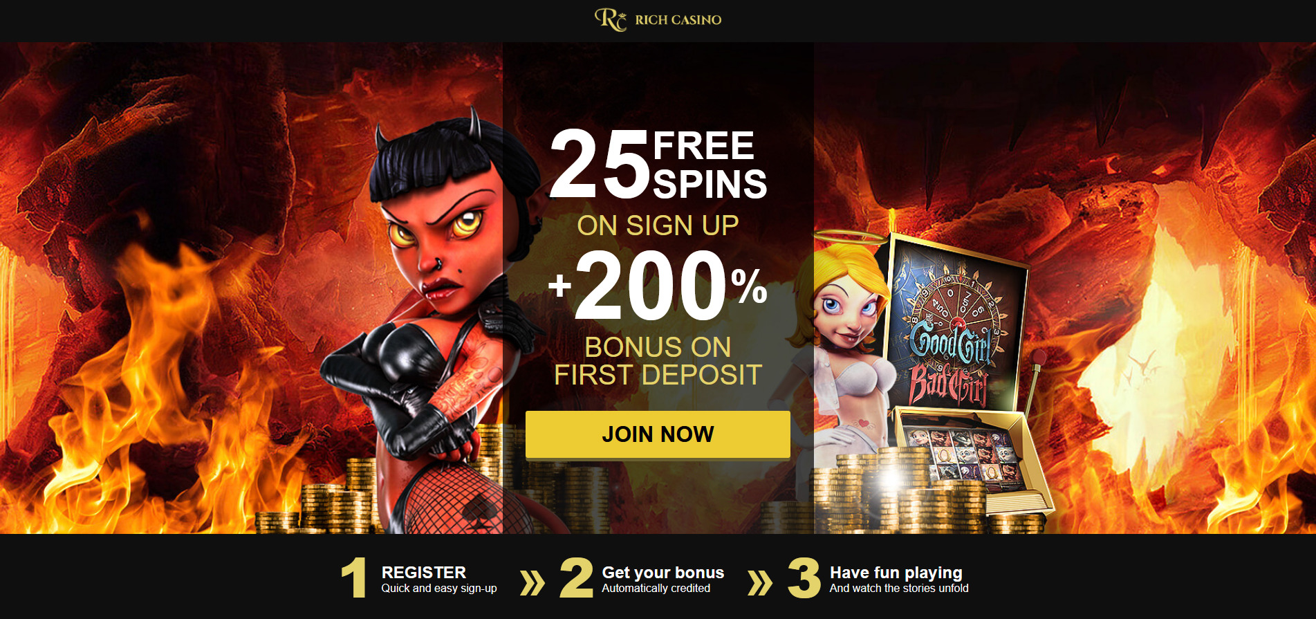 25 FREE SPINS ON SIGN UP + 200 % BONUS ON FIRST DEPOSIT